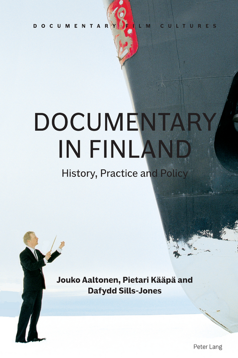 Documentary in Finland - Jouko Aaltonen, Pietari Kääpä, Dafydd Sills-Jones