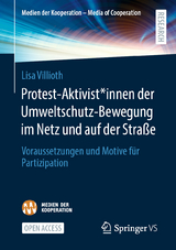 Protest-Aktivist*innen der Umweltschutz-Bewegung im Netz und auf der Straße - Lisa Villioth