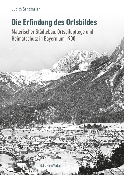 Die Erfindung des Ortsbildes - Judith Sandmeier