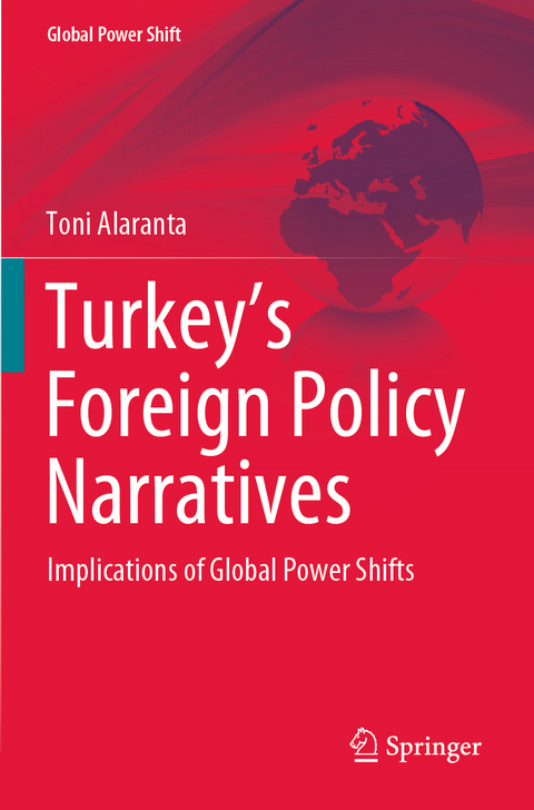 Turkey’s Foreign Policy Narratives - Toni Alaranta