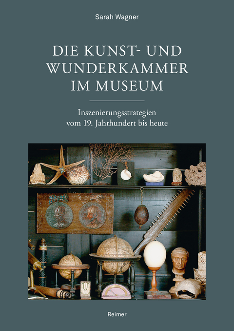 Die Kunst- und Wunderkammer im Museum - Sarah Wagner
