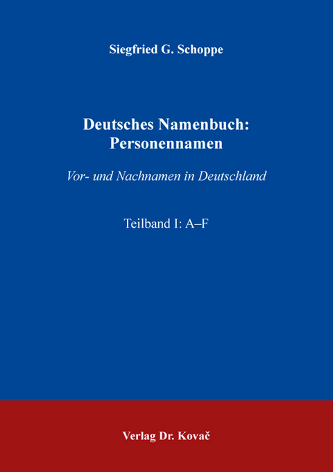 Deutsches Namenbuch: Personennamen - Siegfried G. Schoppe