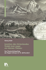 Inmitten des Hirtenlandes findet man sogar ein kleines Theater - Georg Suter