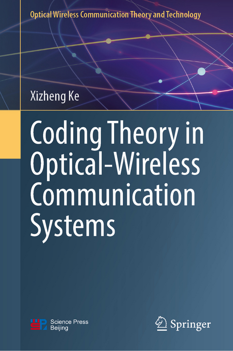 Coding Theory in Optical-Wireless Communication Systems - Xizheng Ke