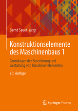 Konstruktionselemente des Maschinenbaus 1 - Sauer, Bernd