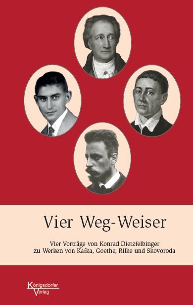 Vier Weg-Weiser - Konrad Dietzfelbinger