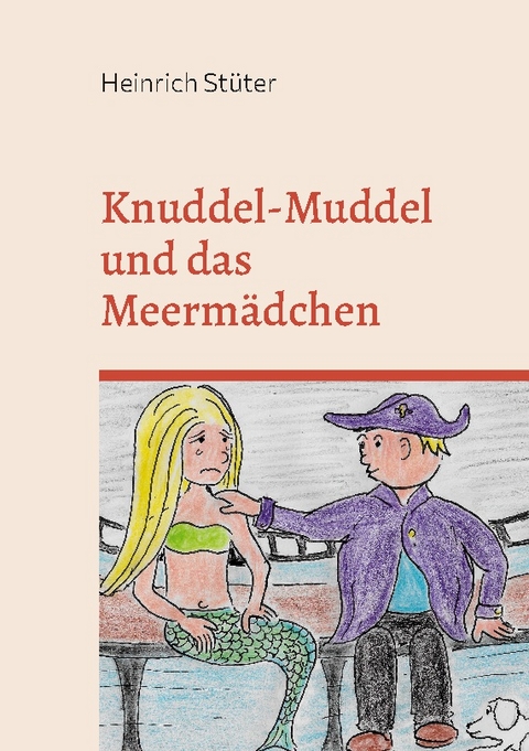 Knuddel-Muddel und das Meermädchen - Heinrich Stüter