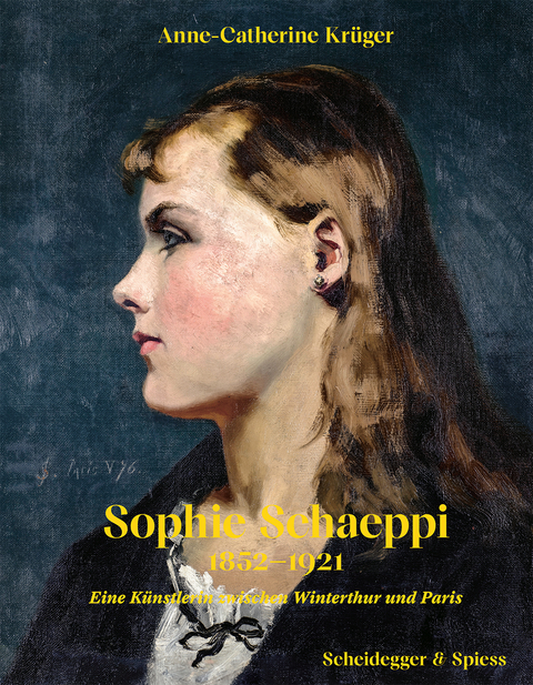 Sophie Schaeppi 1852–1921 - Anne-Catherine Krüger
