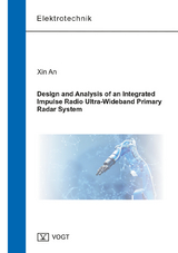 Design and Analysis of an Integrated Impulse Radio Ultra-Wideband Primary Radar System - An Xin