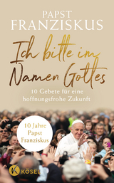 Ich bitte im Namen Gottes - Papst Franziskus