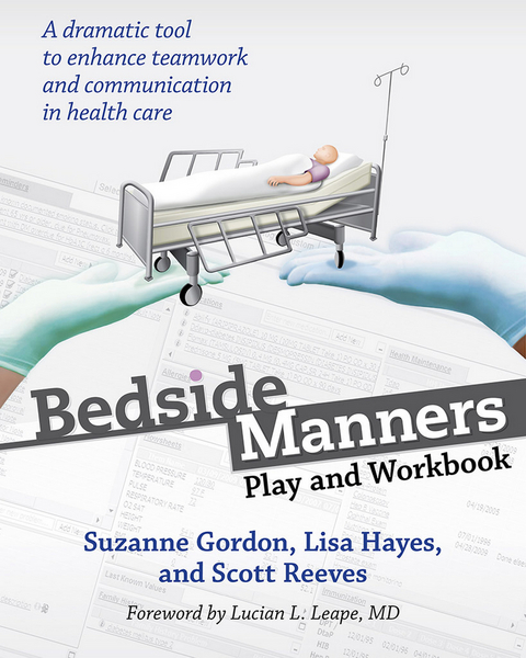 Bedside Manners -  Suzanne Gordon,  Lisa Hayes,  Scott Reeves