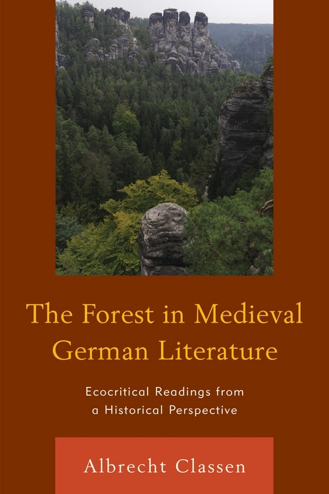 Forest in Medieval German Literature -  Albrecht Classen