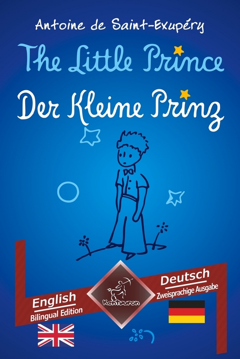 The Little Prince - Der Kleine Prinz - Antoine de Saint-Exupéry, Wirton Arvott