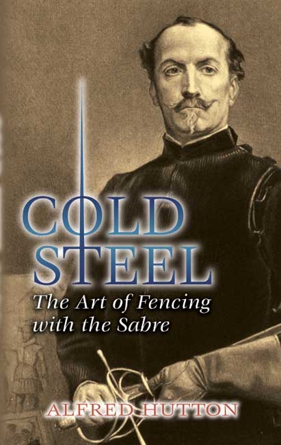 Cold Steel -  Alfred Hutton