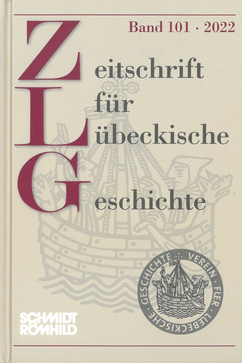 Zeitschrift für Lübeckische Geschichte Band 101 / 2022 - 
