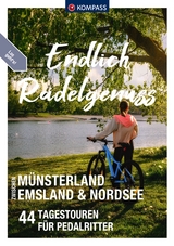 KOMPASS Endlich Radelgenuss - zwischen Münsterland, Emsland und Nordsee