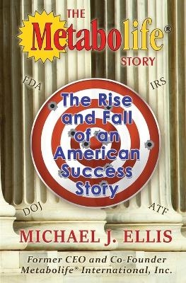 The Metabolife Story - Michael J Ellis