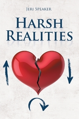 Harsh Realities - Jeri Speaker