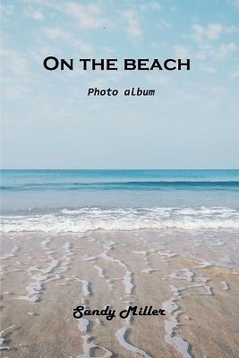 On the beach -  Sandy Miller