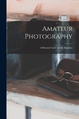 Amateur Photography -  Anonymous