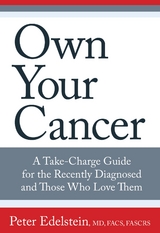 Own Your Cancer -  Peter Edelstein