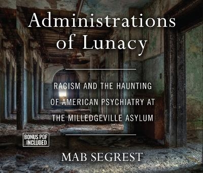 Administrations of Lunacy - Mab Segrest