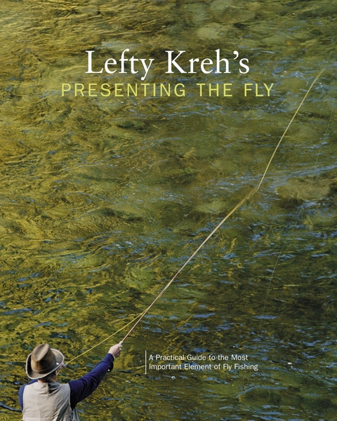 Lefty Kreh's Presenting the Fly -  Lefty Kreh