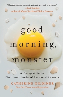 Good Morning, Monster - Catherine Gildiner