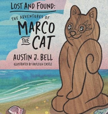 Lost and Found - Austin J Bell