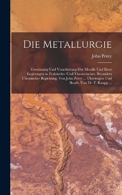 Die Metallurgie - John Percy