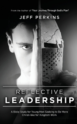 Reflective Leadership - Jeff Perkins