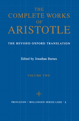 Complete Works of Aristotle, Volume Two -  Aristotle
