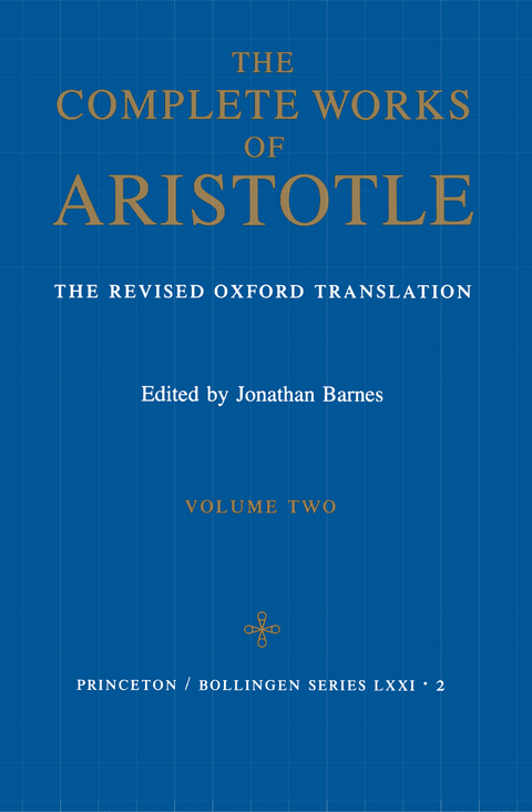 Complete Works of Aristotle, Volume Two -  Aristotle