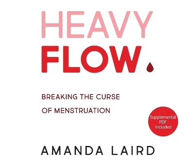 Heavy Flow - Amanda Laird