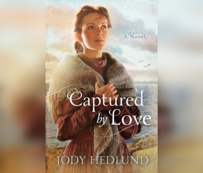 Captured by Love - Jody Hedlund