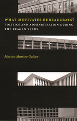 What Motivates Bureaucrats? - Marissa Martino Golden