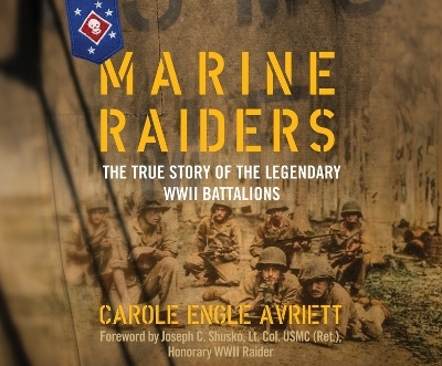 Marine Raiders - Carole Engle Avriett