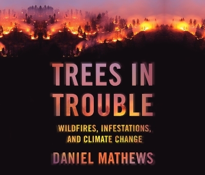 Trees in Trouble - Daniel Mathewsx