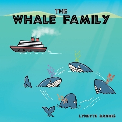 The Whale Family - Lynette Barnes