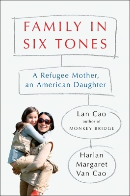 Family In Six Tones - Lan Cao