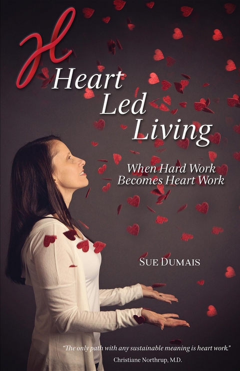 Heart Led Living -  Sue Dumais