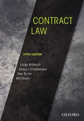 Contract Law - Lindy Willmott, Sharon Christensen, Des Butler, Bill Dixon