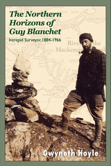 The Northern Horizons of Guy Blanchet - Gwyneth Hoyle