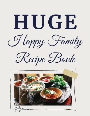 Huge Happy Family Recipe Book - Benoit Rizzo