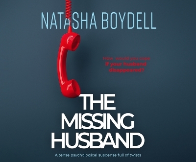 The Missing Husband - Natasha Boydell