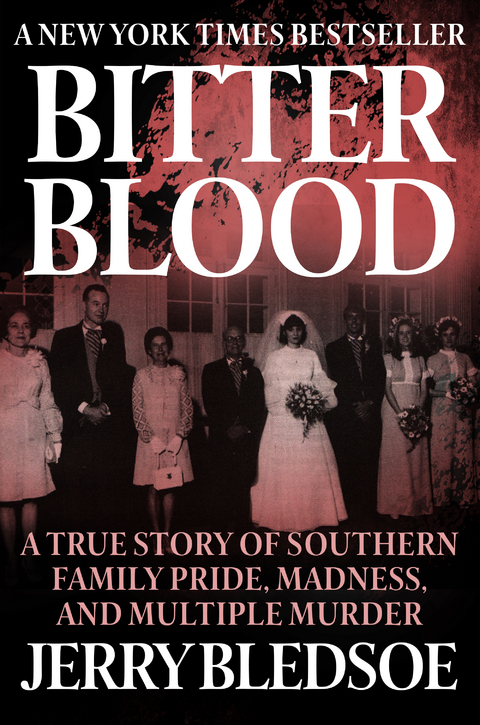 Bitter Blood -  Jerry Bledsoe