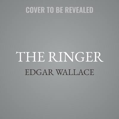 The Ringer - Edgar Wallace