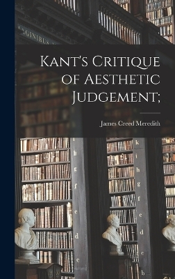 Kant's Critique of Aesthetic Judgement; - James Creed Meredith