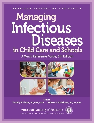 Managing Infectious Diseases in Child Care and Schools - 