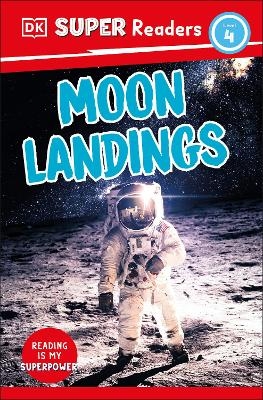 DK Super Readers Level 4 Moon Landings -  Dk